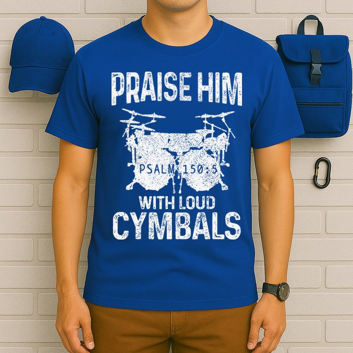 Drummer Praise Him With Loud Cymbals Drumming Christian T-Shirt