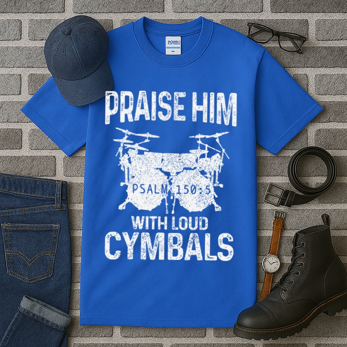 Drummer Praise Him With Loud Cymbals Drumming Christian Tall T-Shirt