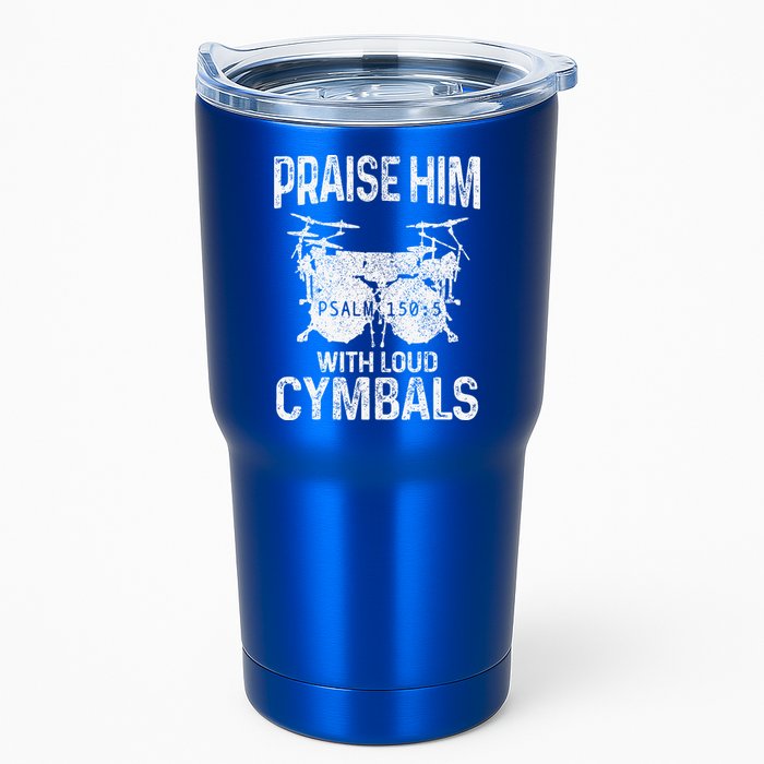Drummer Praise Him With Loud Cymbals Drumming Christian Tumbler