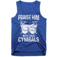 Drummer Praise Him With Loud Cymbals Drumming Christian Tank Top