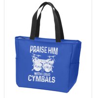 Drummer Praise Him With Loud Cymbals Drumming Christian Zip Tote Bag