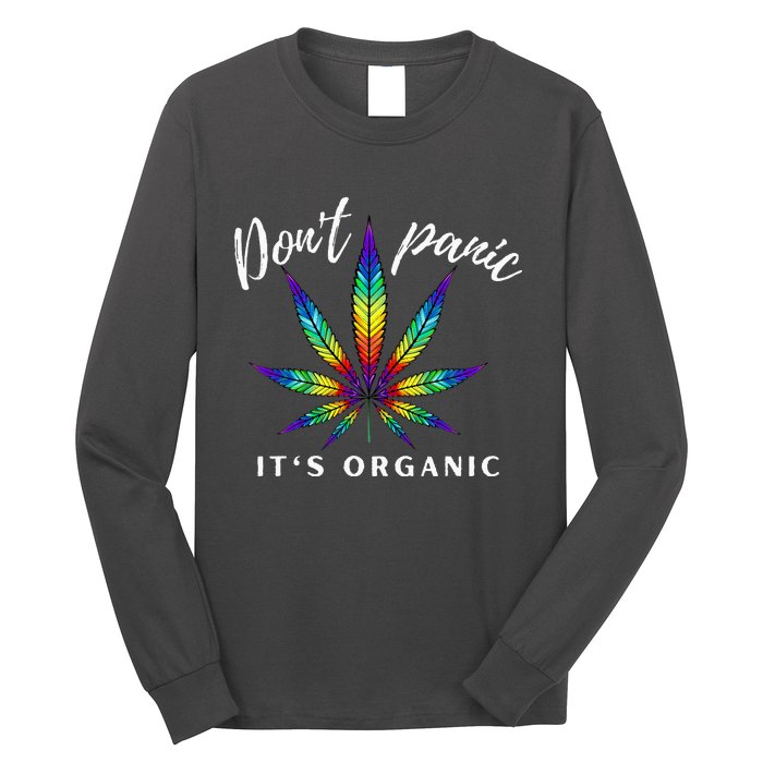 Dont Panic Its Organic Funny Tie Dye Weed Marijuana Long Sleeve Shirt