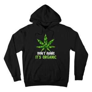 Don't Panic It's Organic Medical Marijuana Hoodie