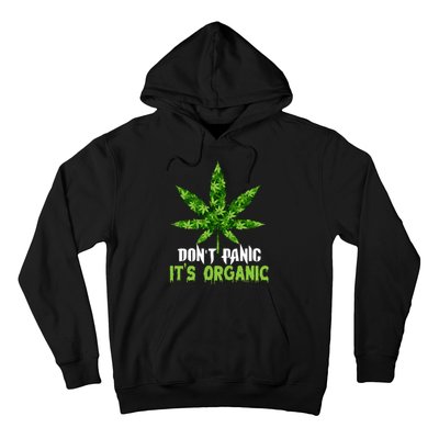 Don't Panic It's Organic Medical Marijuana Hoodie