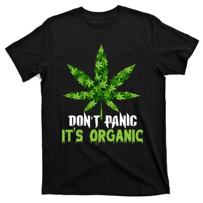 Don't Panic It's Organic Medical Marijuana T-Shirt