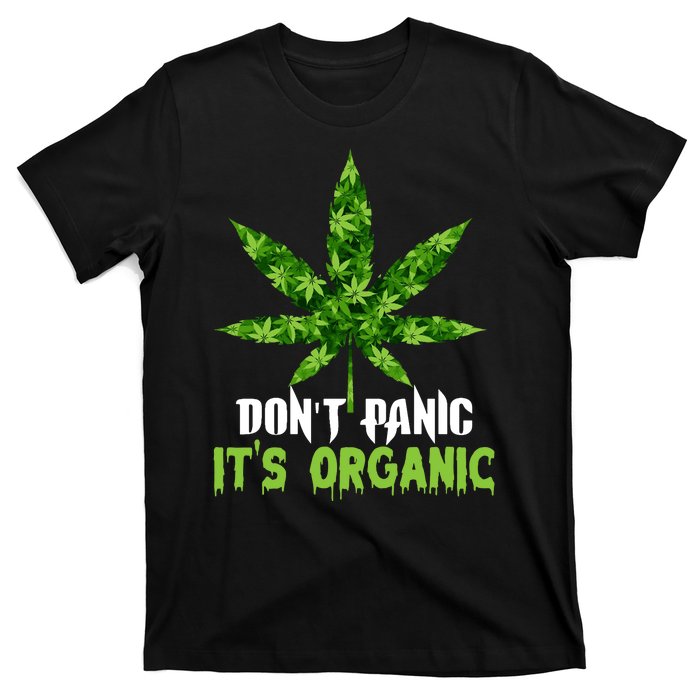 Don't Panic It's Organic Medical Marijuana T-Shirt