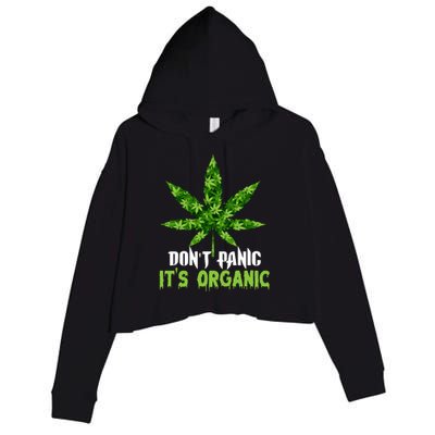 Don't Panic It's Organic Medical Marijuana Crop Fleece Hoodie