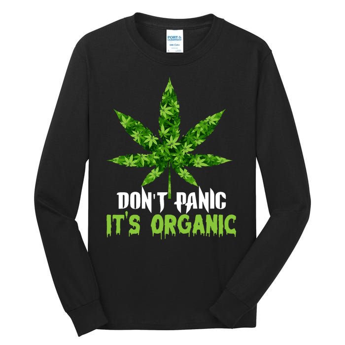 Don't Panic It's Organic Medical Marijuana Tall Long Sleeve T-Shirt