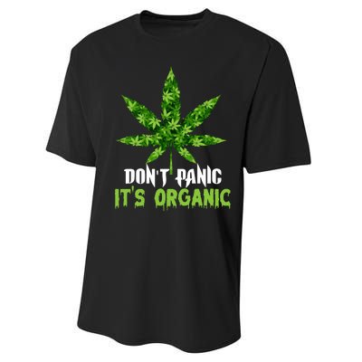 Don't Panic It's Organic Medical Marijuana Performance Sprint T-Shirt