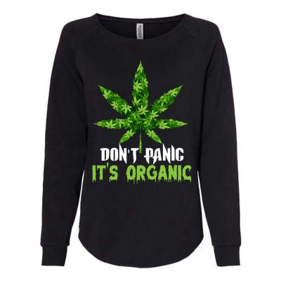 Don't Panic It's Organic Medical Marijuana Womens California Wash Sweatshirt