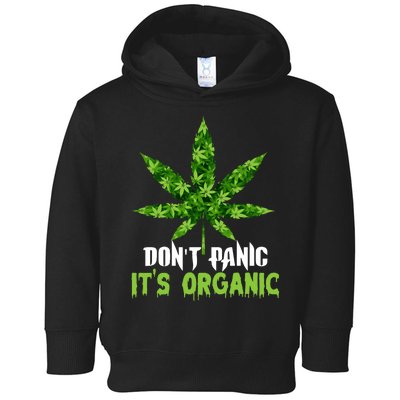 Don't Panic It's Organic Medical Marijuana Toddler Hoodie