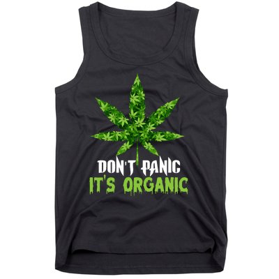 Don't Panic It's Organic Medical Marijuana Tank Top