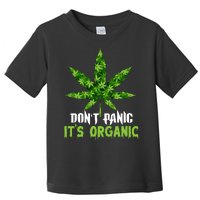 Don't Panic It's Organic Medical Marijuana Toddler T-Shirt