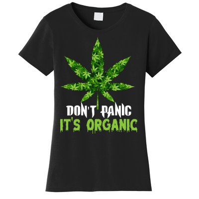 Don't Panic It's Organic Medical Marijuana Women's T-Shirt