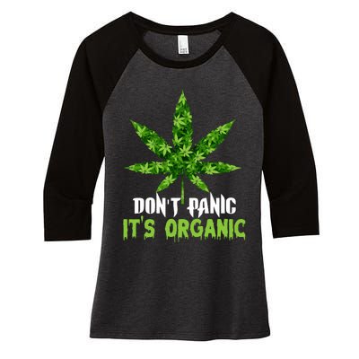 Don't Panic It's Organic Medical Marijuana Women's Tri-Blend 3/4-Sleeve Raglan Shirt