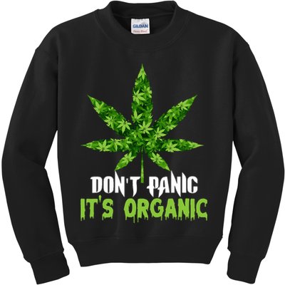 Don't Panic It's Organic Medical Marijuana Kids Sweatshirt