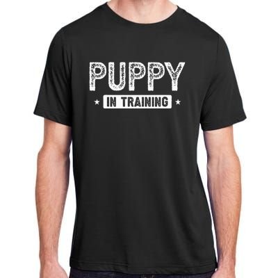 Dog Puppy In Training Adult ChromaSoft Performance T-Shirt