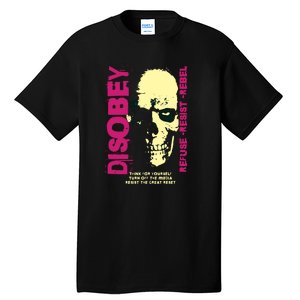 Disobey Politically Incorrect Resist The Great Reset Tall T-Shirt