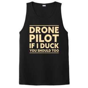 Drone Pilot If I Duck You Should Too Funny Drone Pilot Meaningful Gift PosiCharge Competitor Tank