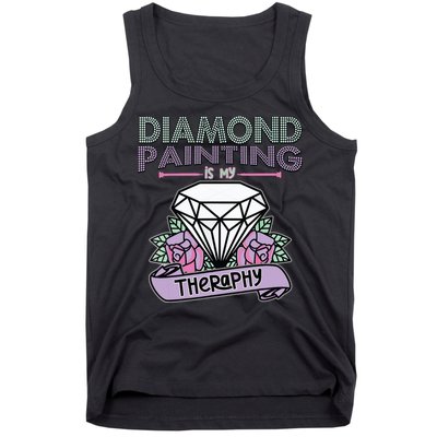 Diamond Painting Is My Therapy Diamond Painting Gifts Tank Top