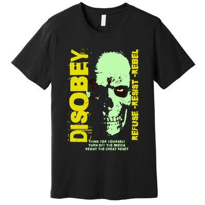 Disobey Politically Incorrect Resist The Great Reset Premium T-Shirt
