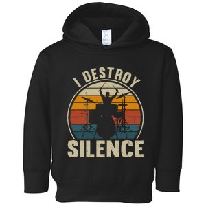 Drums Player I Destroy Silence Drummer  Toddler Hoodie