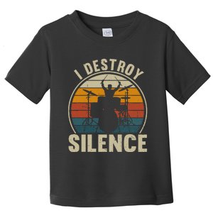 Drums Player I Destroy Silence Drummer  Toddler T-Shirt