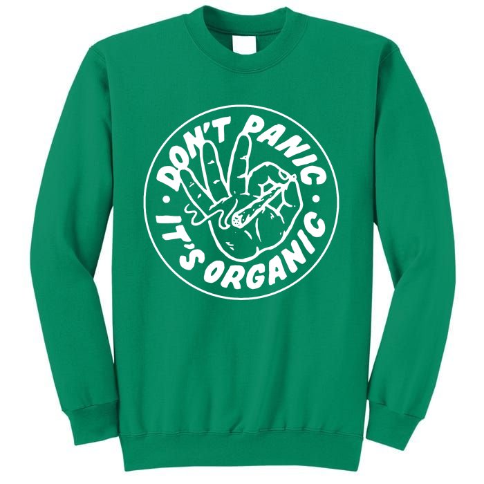 DonT Panic  ItS Organic Sweatshirt