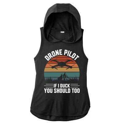 Drone Pilot If I Duck You Should Too Quadcopter Drone Pilot Rc Drones Ladies PosiCharge Tri-Blend Wicking Draft Hoodie Tank