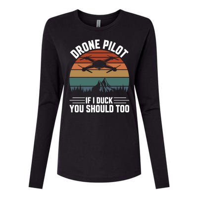 Drone Pilot If I Duck You Should Too Quadcopter Drone Pilot Rc Drones Womens Cotton Relaxed Long Sleeve T-Shirt