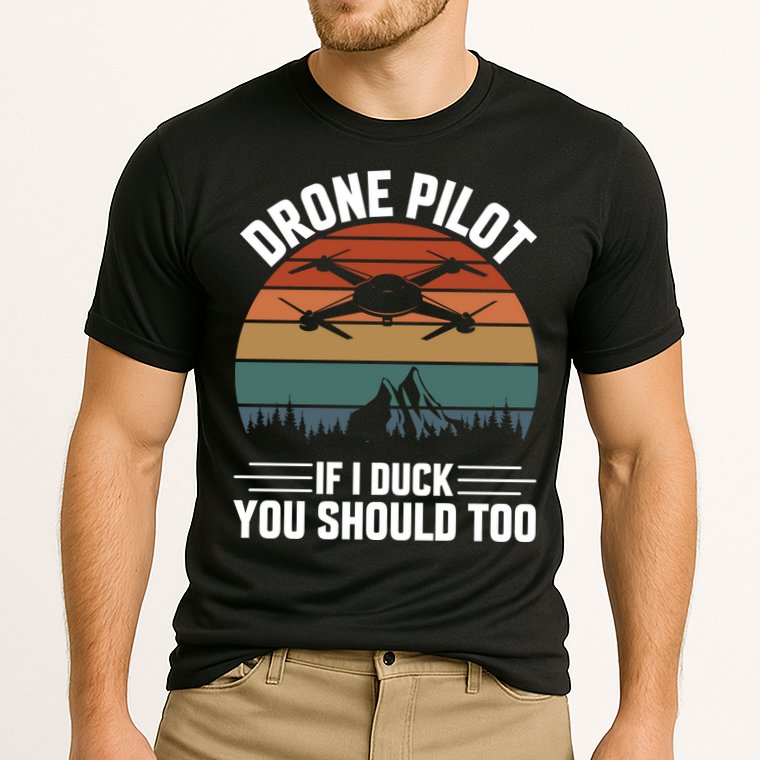Drone Pilot If I Duck You Should Too Quadcopter Drone Pilot Rc Drones Cooling Performance Crew T-Shirt
