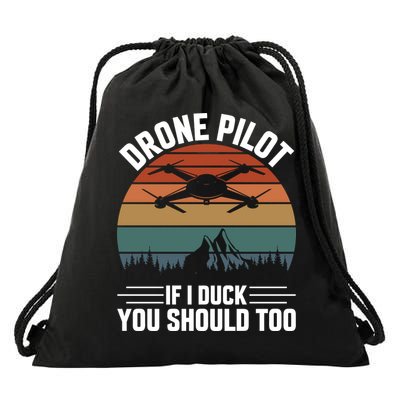 Drone Pilot If I Duck You Should Too Quadcopter Drone Pilot Rc Drones Drawstring Bag
