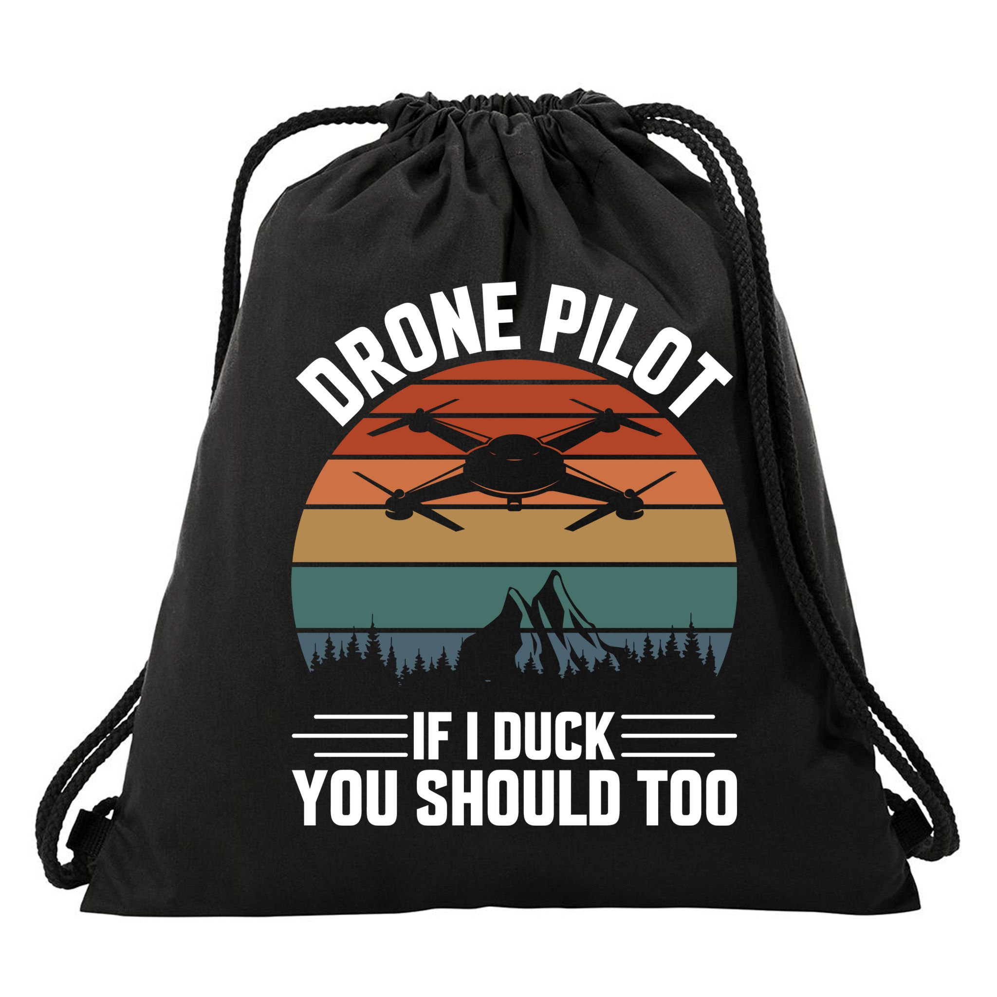 Drone Pilot If I Duck You Should Too Quadcopter Drone Pilot Rc Drones Drawstring Bag