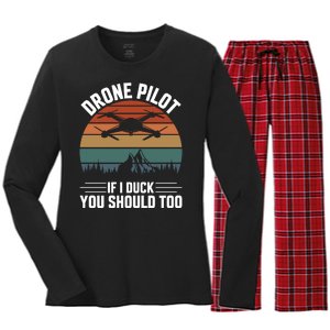 Drone Pilot If I Duck You Should Too Quadcopter Drone Pilot Rc Drones Women's Long Sleeve Flannel Pajama Set 