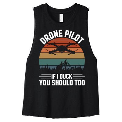 Drone Pilot If I Duck You Should Too Quadcopter Drone Pilot Rc Drones Women's Racerback Cropped Tank