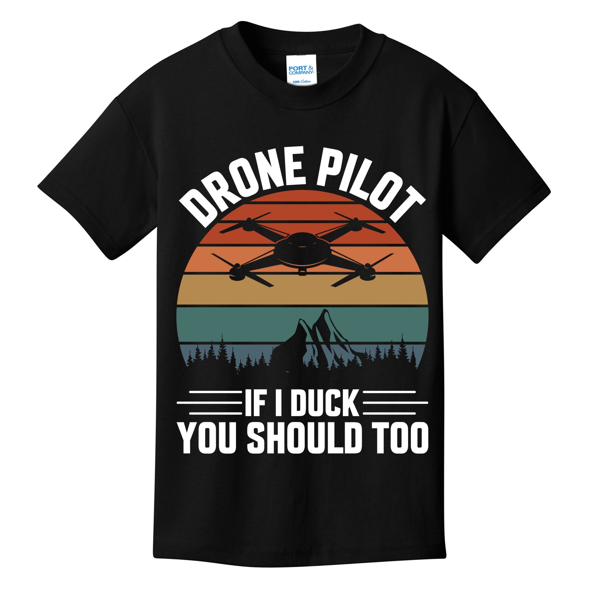 Drone Pilot If I Duck You Should Too Quadcopter Drone Pilot Rc Drones Kids T-Shirt
