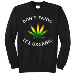 DonT Panic ItS Organic Sweatshirt