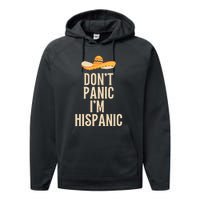 Dont Panic Im Hispanic Performance Fleece Hoodie