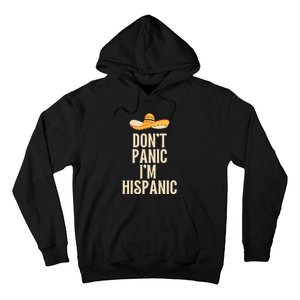 Dont Panic Im Hispanic Hoodie