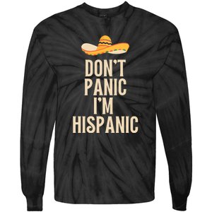 Dont Panic Im Hispanic Tie-Dye Long Sleeve Shirt