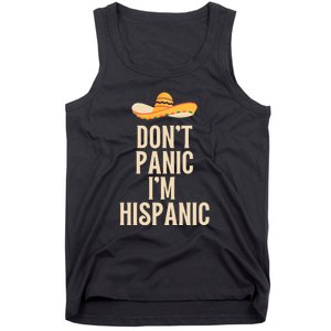 Dont Panic Im Hispanic Tank Top