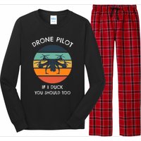 Drone Pilot If I Duck You Should Too Funny Drone Long Sleeve Pajama Set