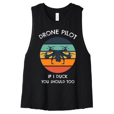 Drone Pilot If I Duck You Should Too Funny Drone Women's Racerback Cropped Tank