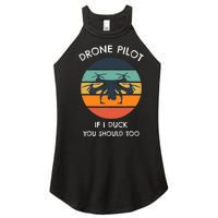 Drone Pilot If I Duck You Should Too Funny Drone Women’s Perfect Tri Rocker Tank