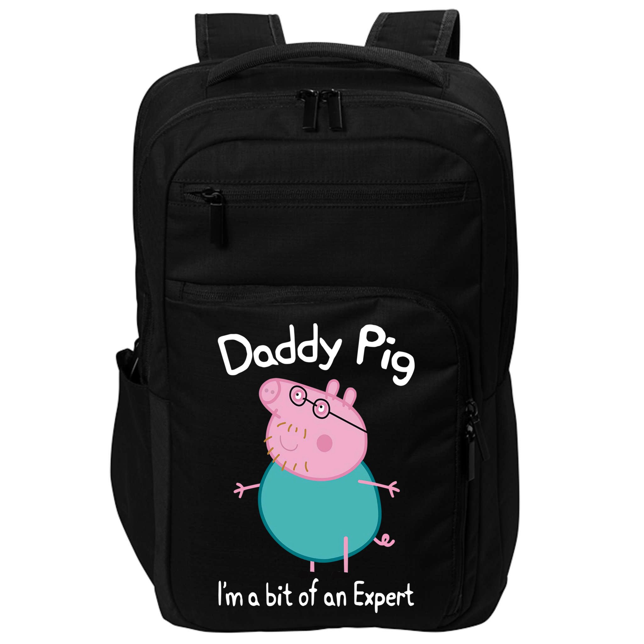 Daddy Pig I&X27;M An Expert Funny And Cute Character Impact Tech Backpack