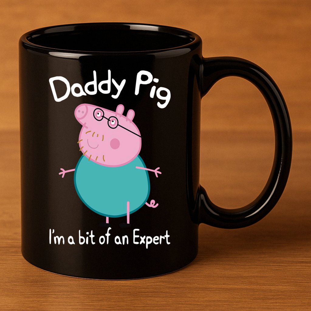 Daddy Pig I&X27;M An Expert Funny And Cute Character 11oz C Handle Ceramic Mug