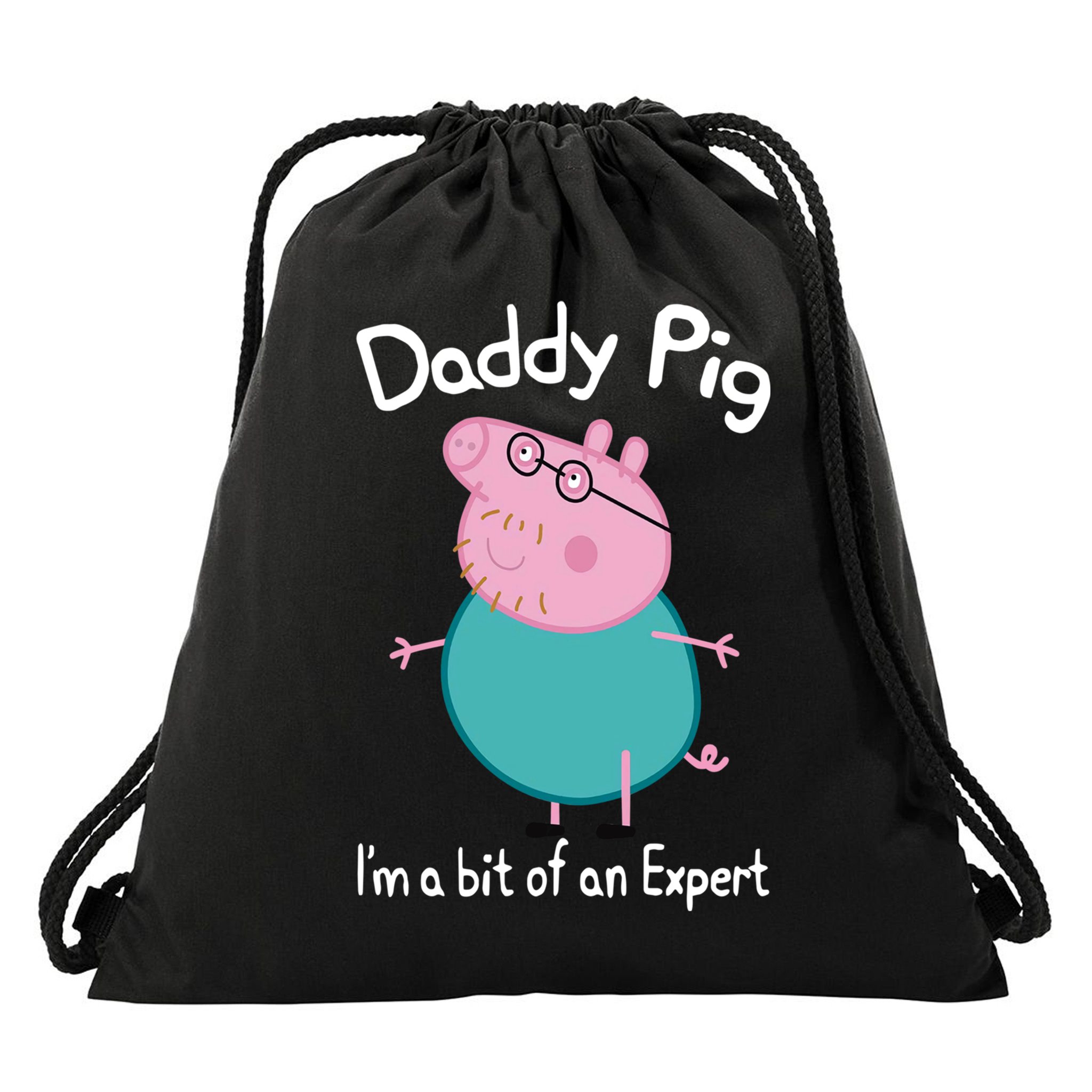 Daddy Pig I&X27;M An Expert Funny And Cute Character Drawstring Bag