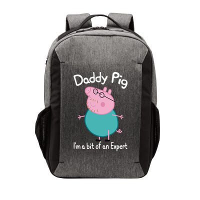 Daddy Pig I&X27;M An Expert Funny And Cute Character Vector Backpack
