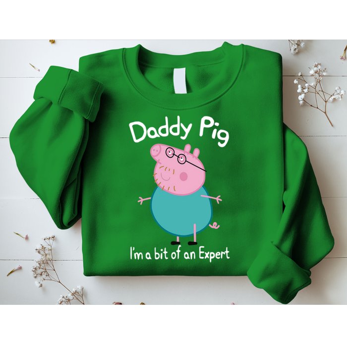 Daddy Pig I&X27;M An Expert Funny And Cute Character Sweatshirt