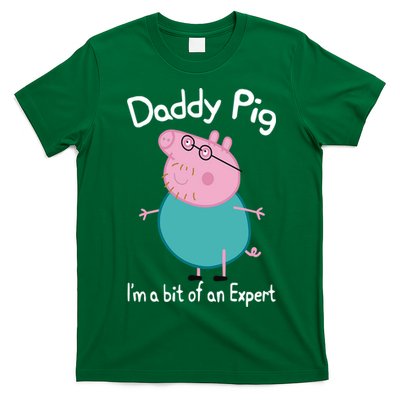 Daddy Pig I&X27;M An Expert Funny And Cute Character T-Shirt